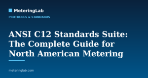 ANSI C12 Standards Suite: The Complete Guide for North American Metering — MeteringLab