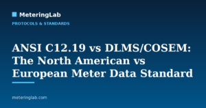 ANSI C12.19 vs DLMS/COSEM: The North American vs European Meter Data Standard — MeteringLab