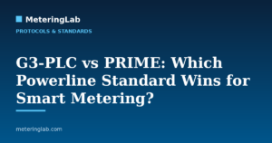G3-PLC vs PRIME: Which Powerline Standard Wins for Smart Metering? — MeteringLab